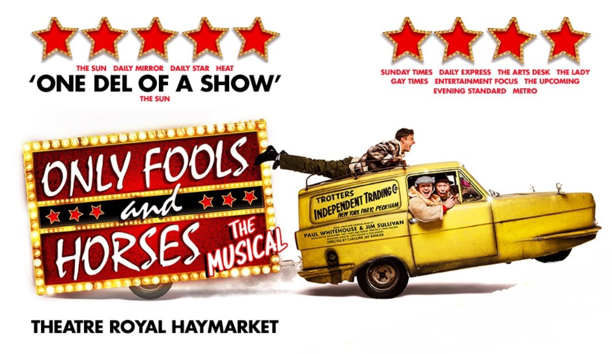 Only Fools and Horses The Musical Guide To The Best London Theatre Breaks